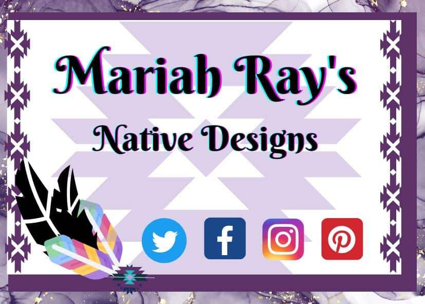 Mariah Ray's Native Designs